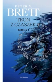 Tron z czaszek. Cykl Demoniczny. Tom 4. Księga 2
