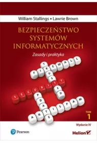 Bezpieczeństwo systemów informatycznych. Zasady i praktyka
