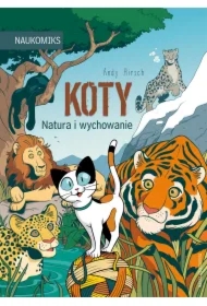 Koty - natura i wychowanie. Naukomiks