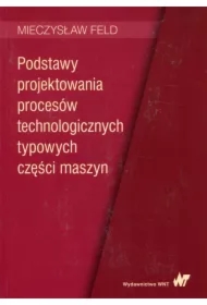 Podstawy projektowania procesów technologicznych..