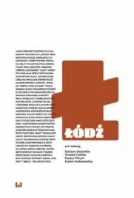 Łódź. Miasto modernistyczne