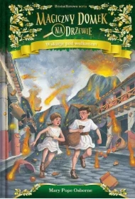 Wakacje pod wulkanem. Magiczny domek na drzewie. Tom 13