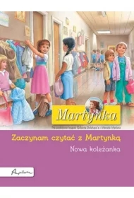 Martynka. Nowa koleżanka. Zaczynam czytać z Martynką