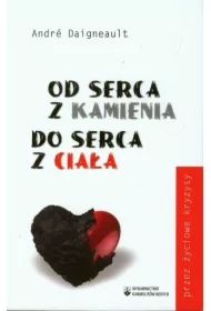 Od serca z kamienia do serca z ciała