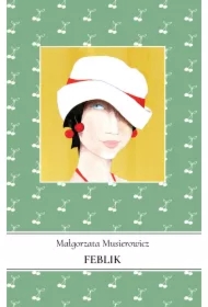 Feblik. Jeżycjada. Tom 21