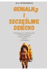 Szczęśliwe i genialne dziecko