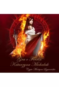 Gra o Ferrin. Kroniki Ferrinu. Tom 1