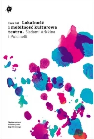 Lokalność i mobilność kulturowa teatru