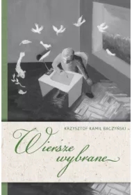 Wiersze wybrane. Krzysztof Kamil Baczyński