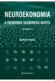 Neuroekonomia a ekonomia głównego nurtu w.2