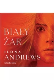 Biały żar. Ukryte Dziedzictwo. Tom 2