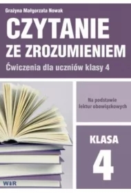 Czytanie ze zrozumieniem. Ćwiczenia dla klasy 4. Szkoła Podstawowa