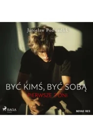 Być kimś, być sobą. Pierwsze 7 dni