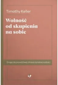 Wolność od skupienia na sobie w.2025