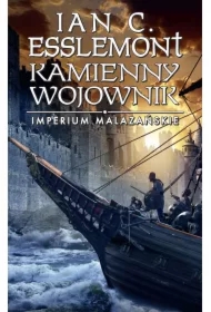 Kamienny wojownik. Imperium Malazańskie. Tom 3