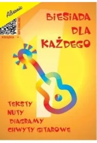 Biesiada dla każdego. Teksty, nuty, diagramy i chwyty gitarowe
