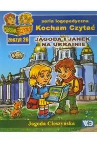 Kocham czytać zeszyt 26. Jagoda i Janek na Ukra...