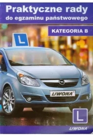 Praktyczne rady do egzaminu państwowego. Kategoria B