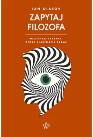 Zapytaj filozofa. Wszystkie pytania, które chcieliście zadać