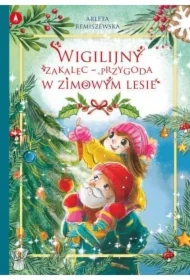 Wigilijny zakalec - przygoda w zimowym lesie