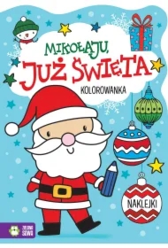 Mikołaju, już święta! Już święta!