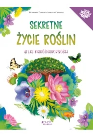 Sekretne życie roślin. Atlas bioróżnorodności