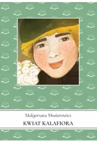 Kwiat kalafiora. Jeżycjada. Tom 3