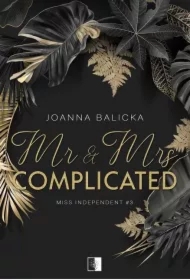 Mr & Mrs Complicated. Miss Independent. Tom 3