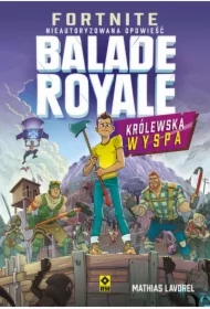 Królewska wyspa. Fortnite Ballade Royale