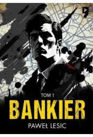 Bankier. Tom 1