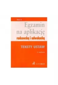 Egzamin Na Aplikację Radcowską I Adwokacką Teksty Ustaw