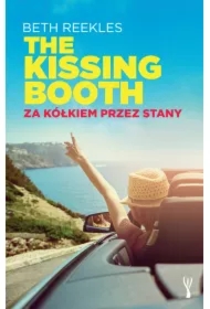 The Kissing Booth. Za kółkiem przez Stany