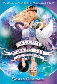 Kryształ czasu. Akademia Dobra i Zła. Tom 5