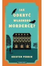 Jak odkryć własnego mordercę?