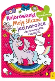 Moje śliczne jednorożce i inne magiczne zwierzaki. Kolorowanka z wykrojnikiem