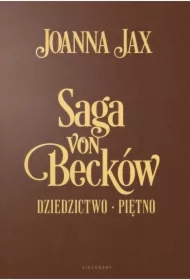 Dziedzictwo, Piętno. Saga von Becków. Wydanie Jubileuszowe