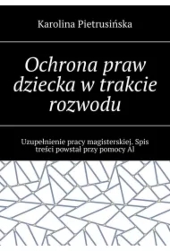 Ochrona praw dziecka w trakcie rozwodu