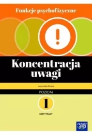 Funkcje psychofizyczne. Koncentracja uwagi. Karty pracy. Poziom 1