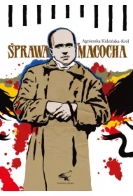 Sprawa Macocha w świetle prasy 1909-1916