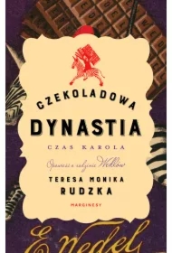 Czekoladowa dynastia. Czas Karola