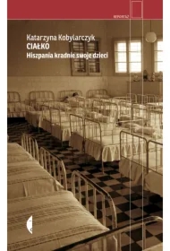 Ciałko. Hiszpania kradnie swoje dzieci