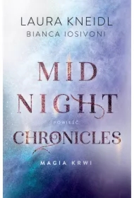 Magia krwi. Midnight Chronicles. Tom 2