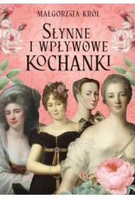 Słynne i wpływowe kochanki