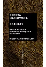 Dramaty. Dwoje biednych Rumunów mówiących...