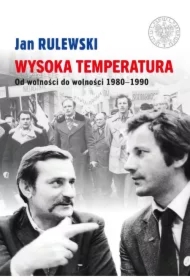 Wysoka temperatura. Od wolności do wolności