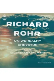 Uniwersalny Chrystus. Prawda, która zmienia wszystko