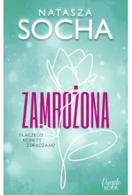 Zamrożona. Trzy Razy Z. Tom 1