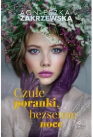 Czułe poranki, bezsenne noce