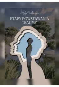 Etapy Powstawania Traumy