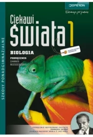 Ciekawi świata. Biologia 1. Podręcznik. Zakres rozszerzony. Szkoły ponadgimnazjalne